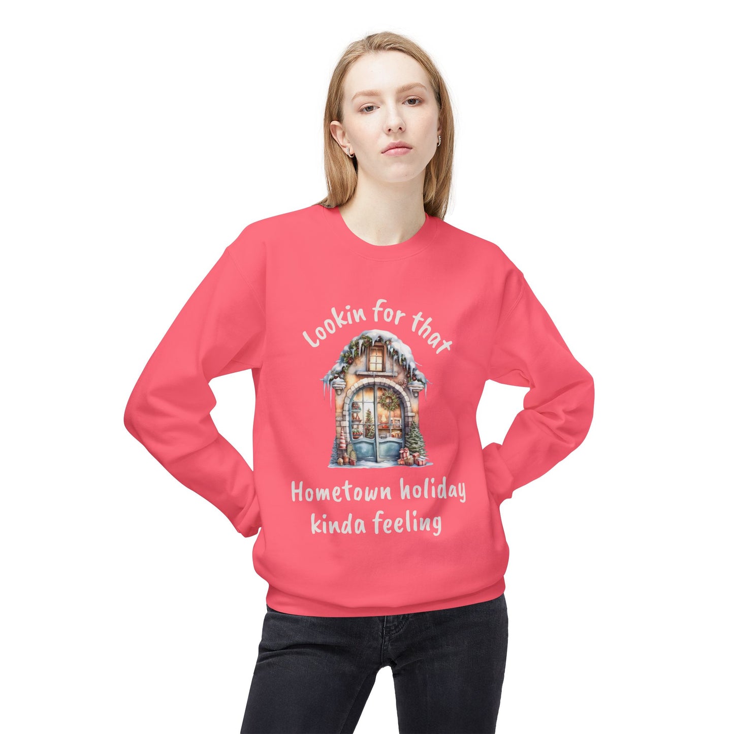 Hometown holiday kinda feeling Sweatshirt | Cozy Christmas movie cottage design