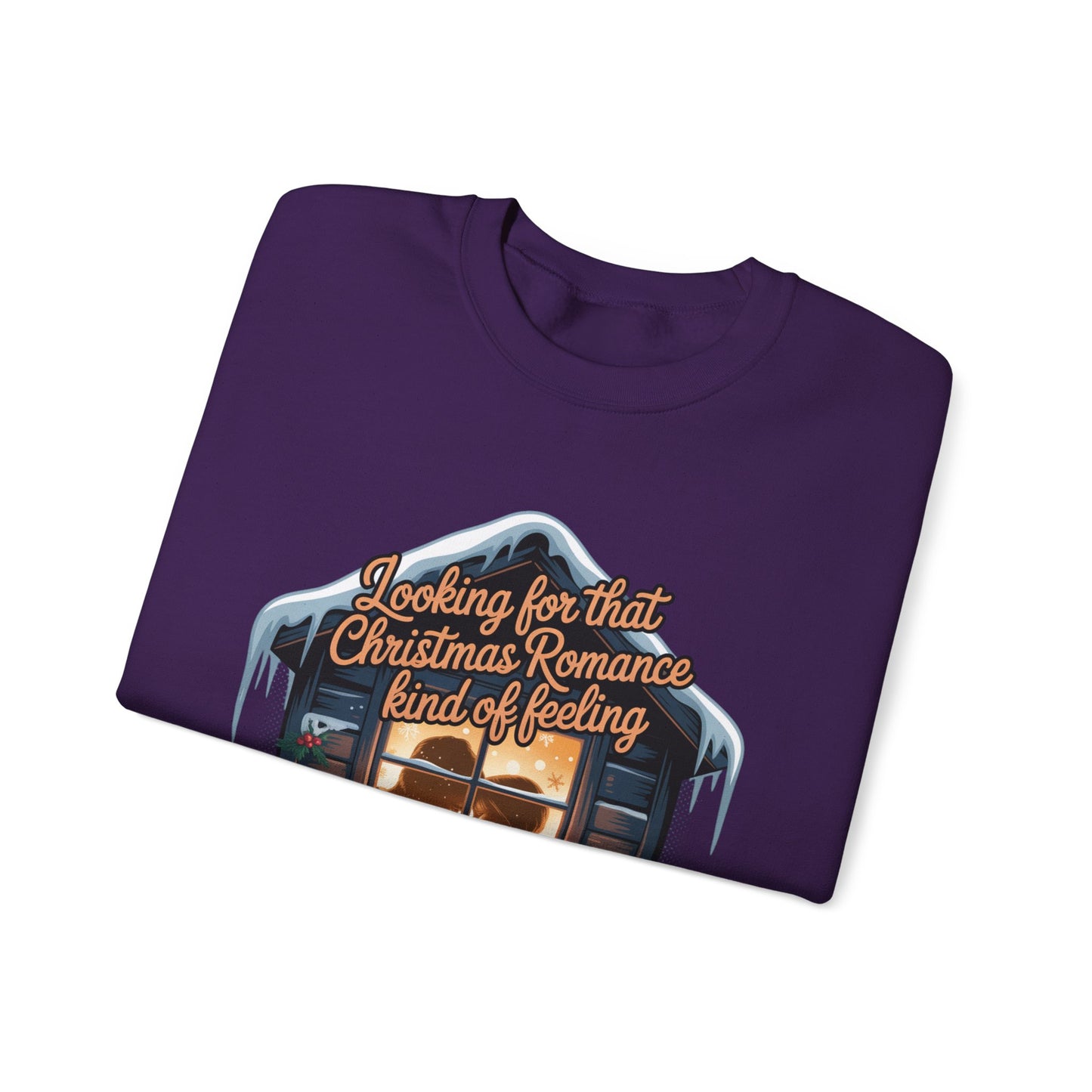 Looking for that Christmas Romance Kind of Feeling sweatshirt