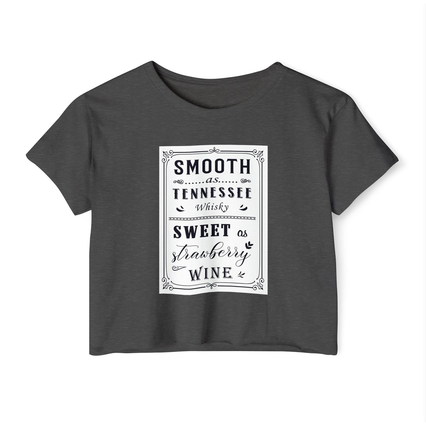 Crop Top — "Smooth as Tennessee Whiskey, Sweet as Strawberry Wine" Vintage Graphic