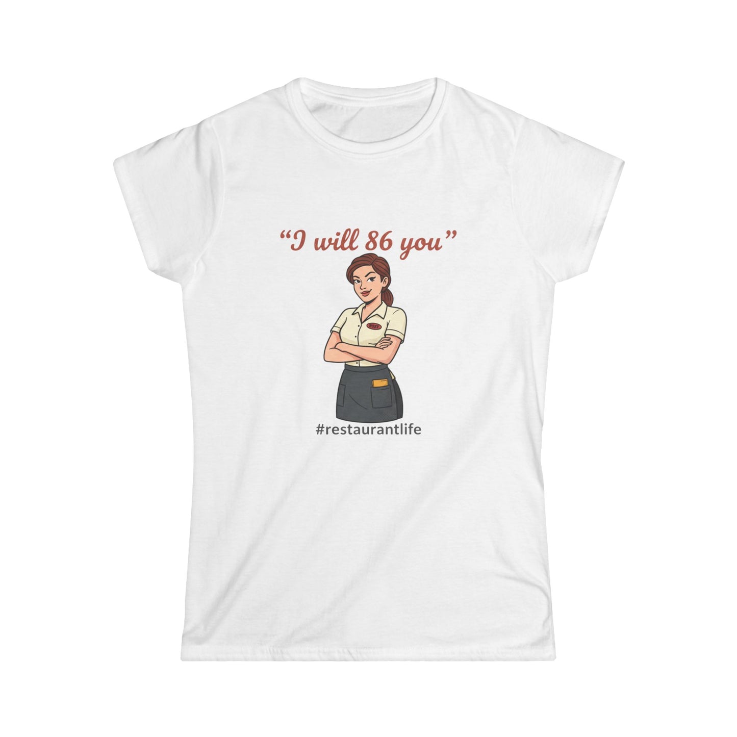 I will 86 you" waitress illustration Tee | #restaurantlife, server shirt, funny