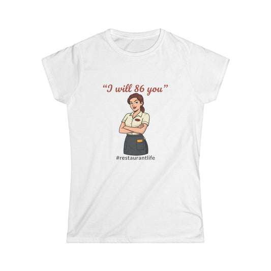 I will 86 you" waitress illustration Tee | #restaurantlife, server shirt, funny