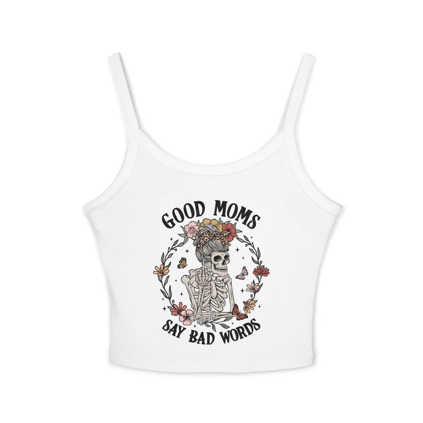 Good Moms Say Bad Words Spaghetti Strap Tank Top
