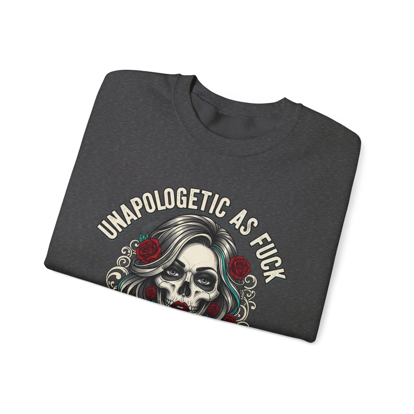 Unapologetic Skull Girl Crewneck Sweatshirt | Day of the Dead Floral Graphic