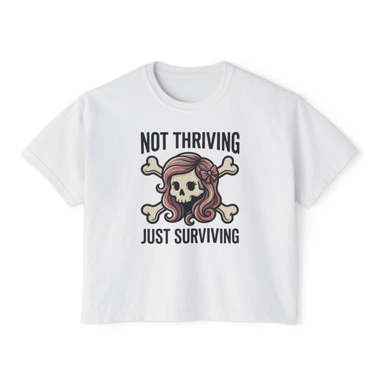 Not Thriving Just Surviving Skull Tee