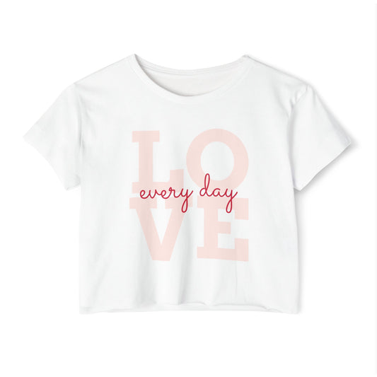 LOVE Every Day Crop Top — Women's Casual Festival Tee