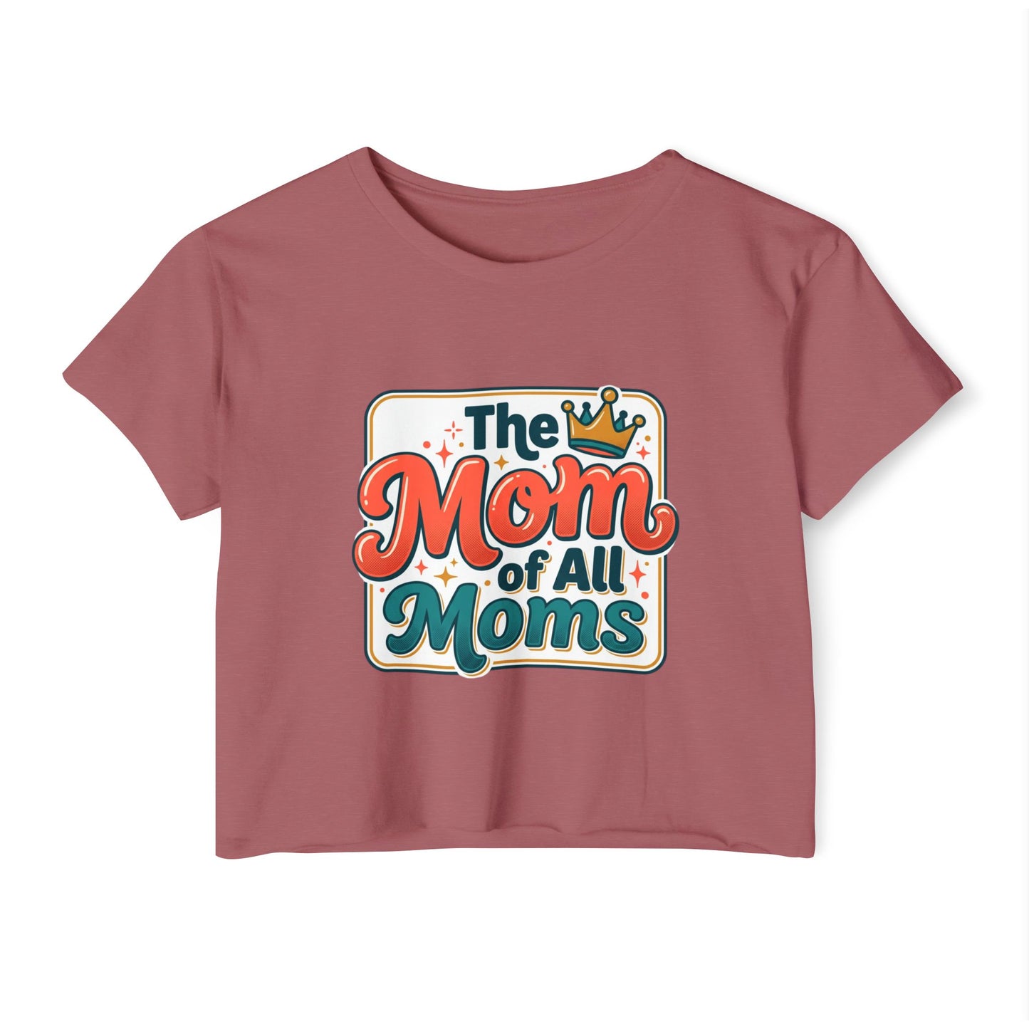 Crop Top — "The Mom of All Moms" Retro Mother's Day Graphic
