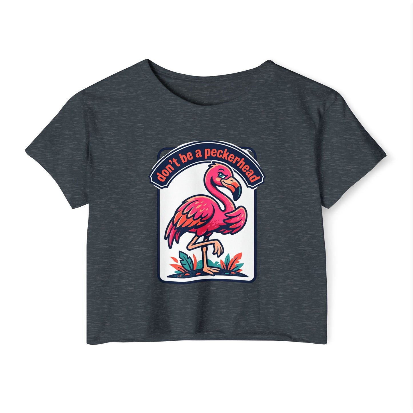 Flamingo 'Don't Be a Peckerhead' Festival Crop Top