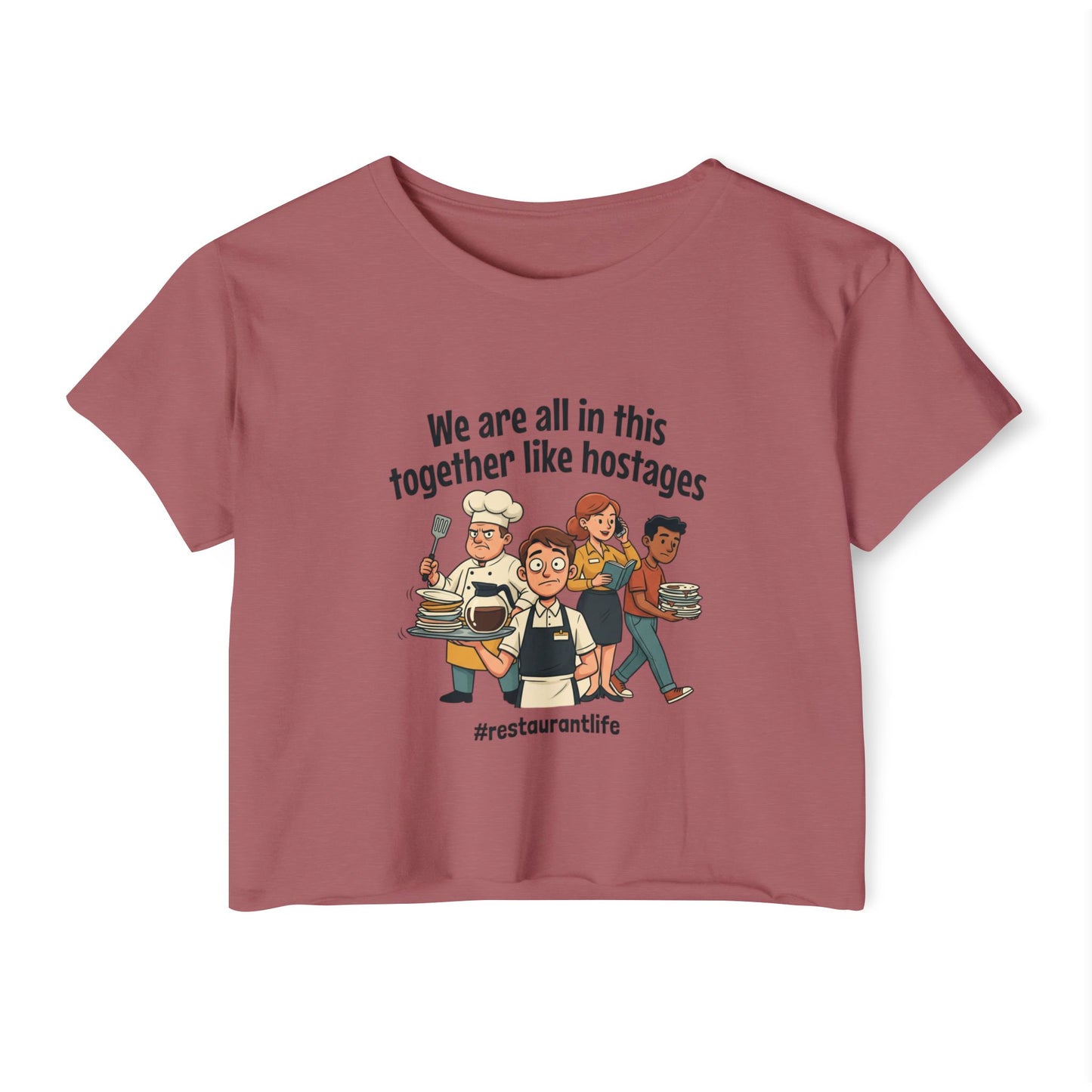 Restaurant Staff Cartoon We Are All In This Together crop top | #restaurantlife