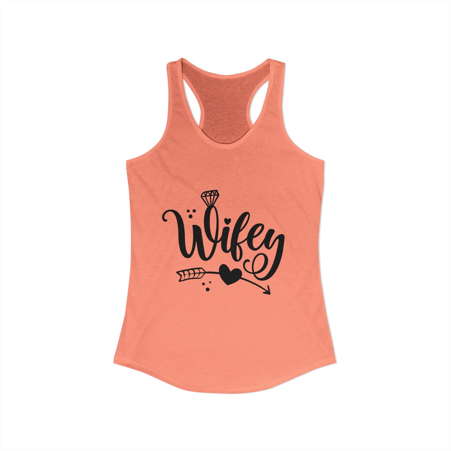 Women's Ideal Racerback Tank, Wifey, gift for her, wife life