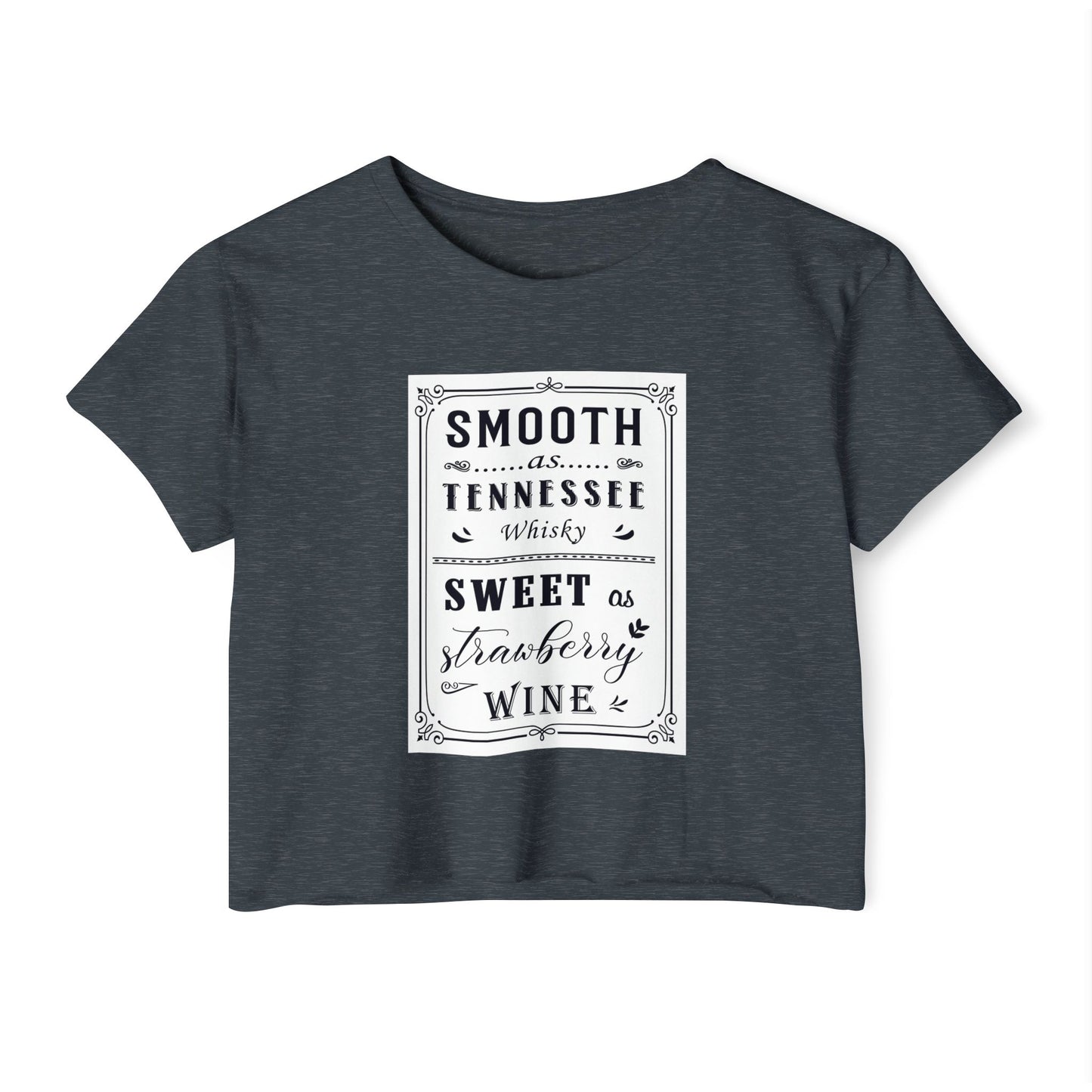 Crop Top — "Smooth as Tennessee Whiskey, Sweet as Strawberry Wine" Vintage Graphic