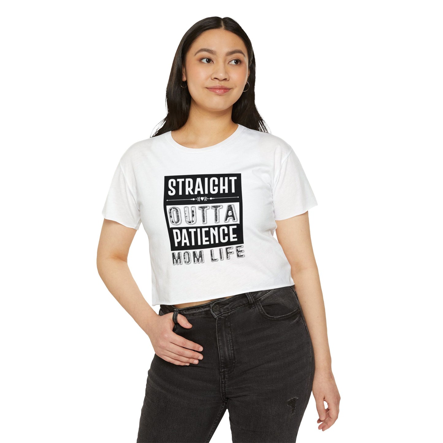 Crop Top — "Straight Outta Patience" Mom Life Funny Graphic Tee