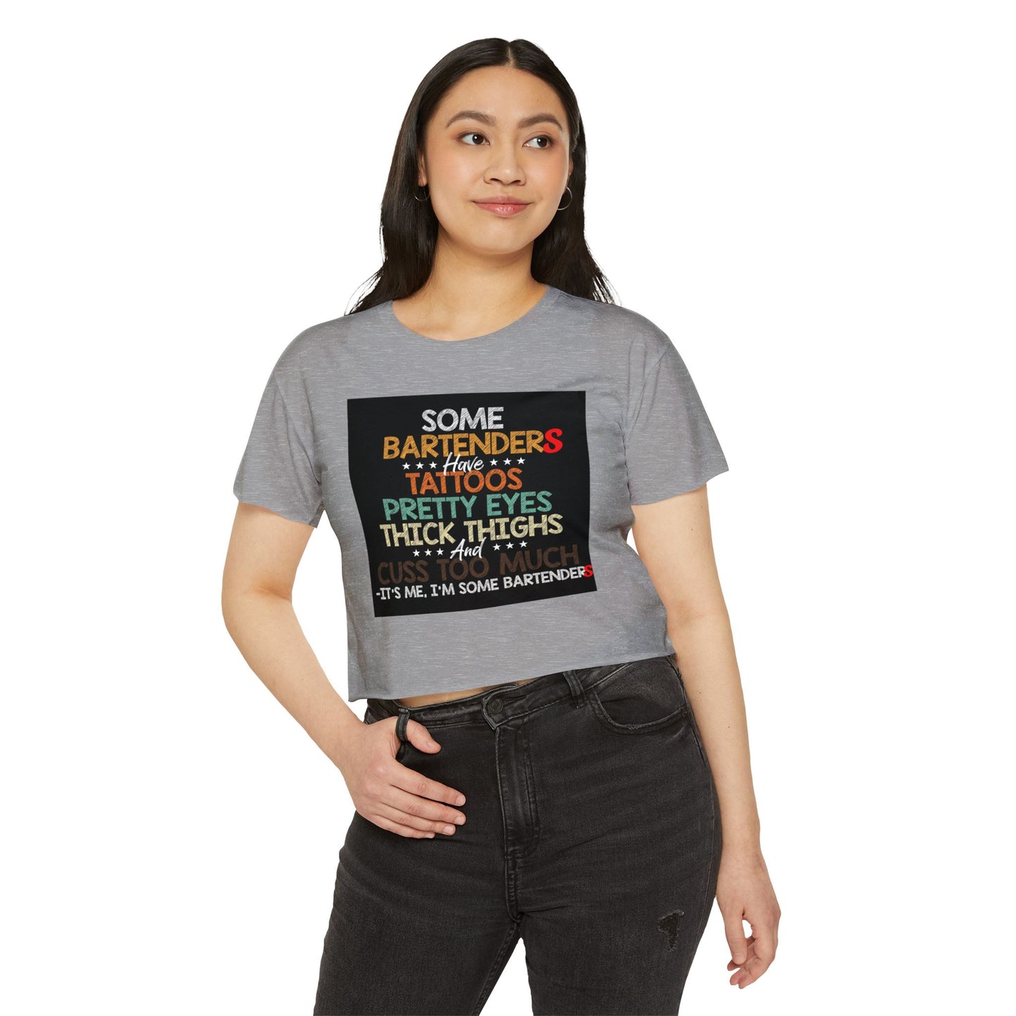 Some Bartenders Have Tattoos Pretty Eyes Thick Thighs Crop Top | Bartender Shirt, funny crop bar shirt