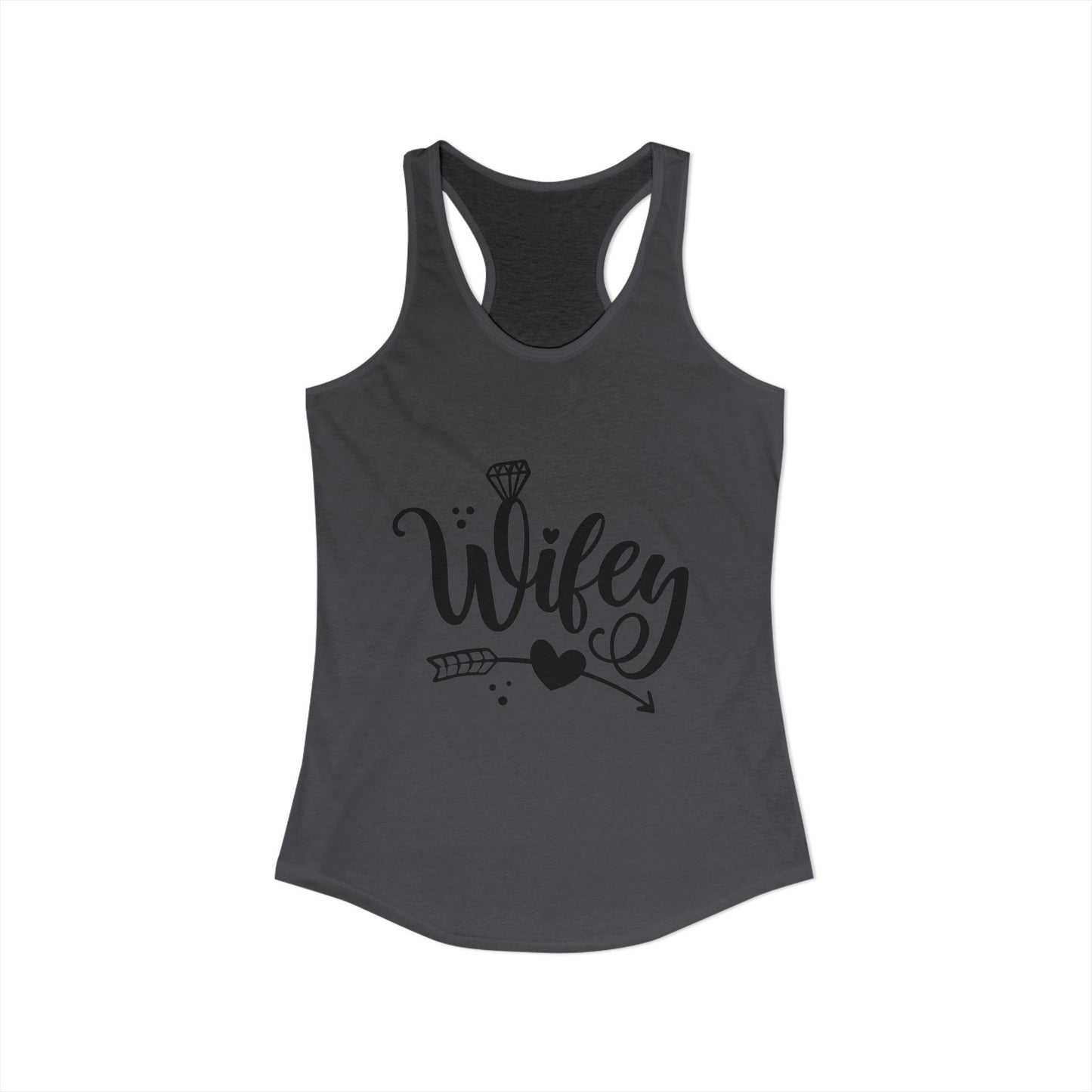 Women's Ideal Racerback Tank, Wifey, gift for her, wife life