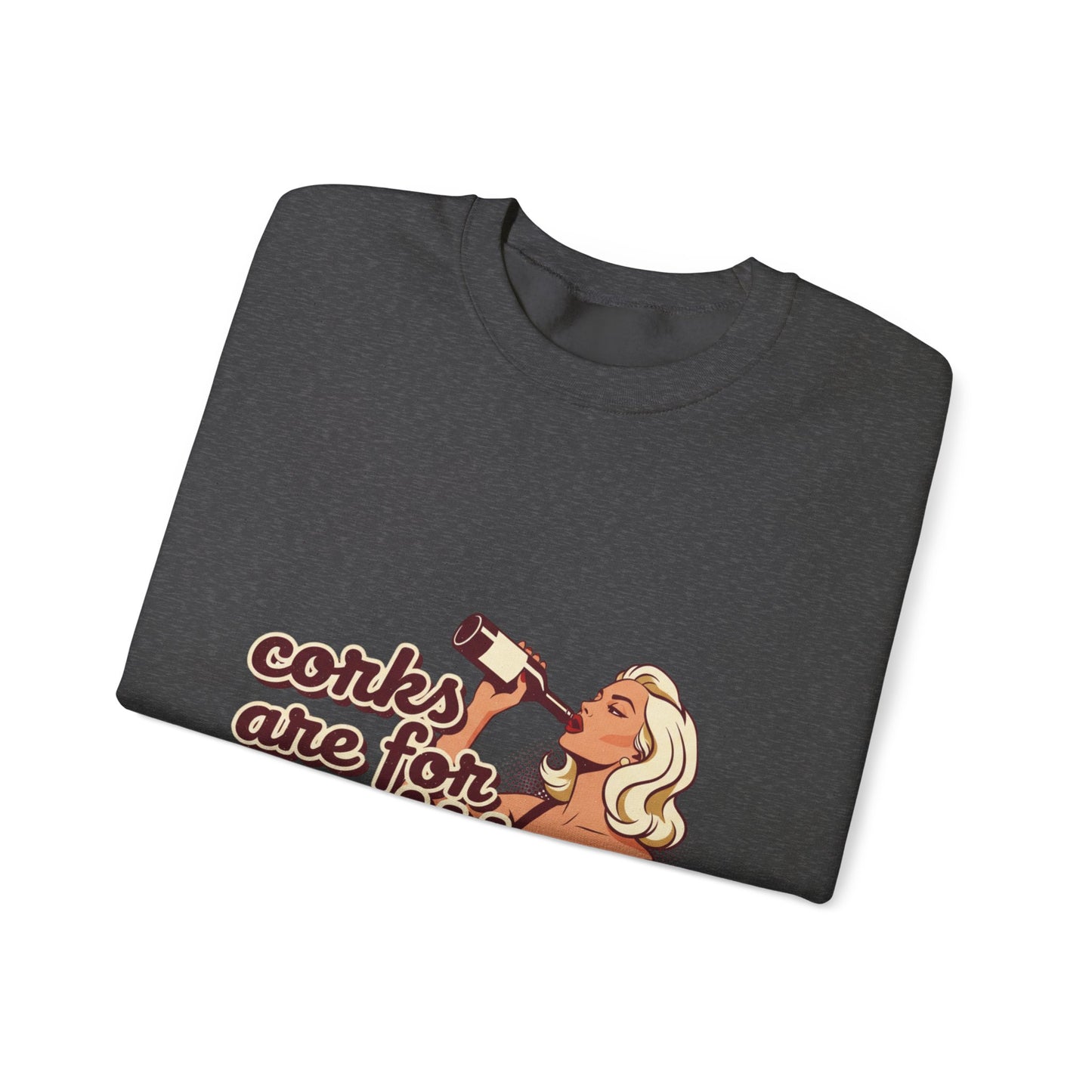 Corks Are For Quitters sweatshirt | Funny Retro Woman Drinking Design
