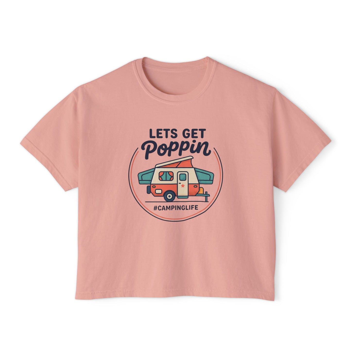 Lets Get Poppin Camper Tee — #CampingLife Retro RV Camping Shirt