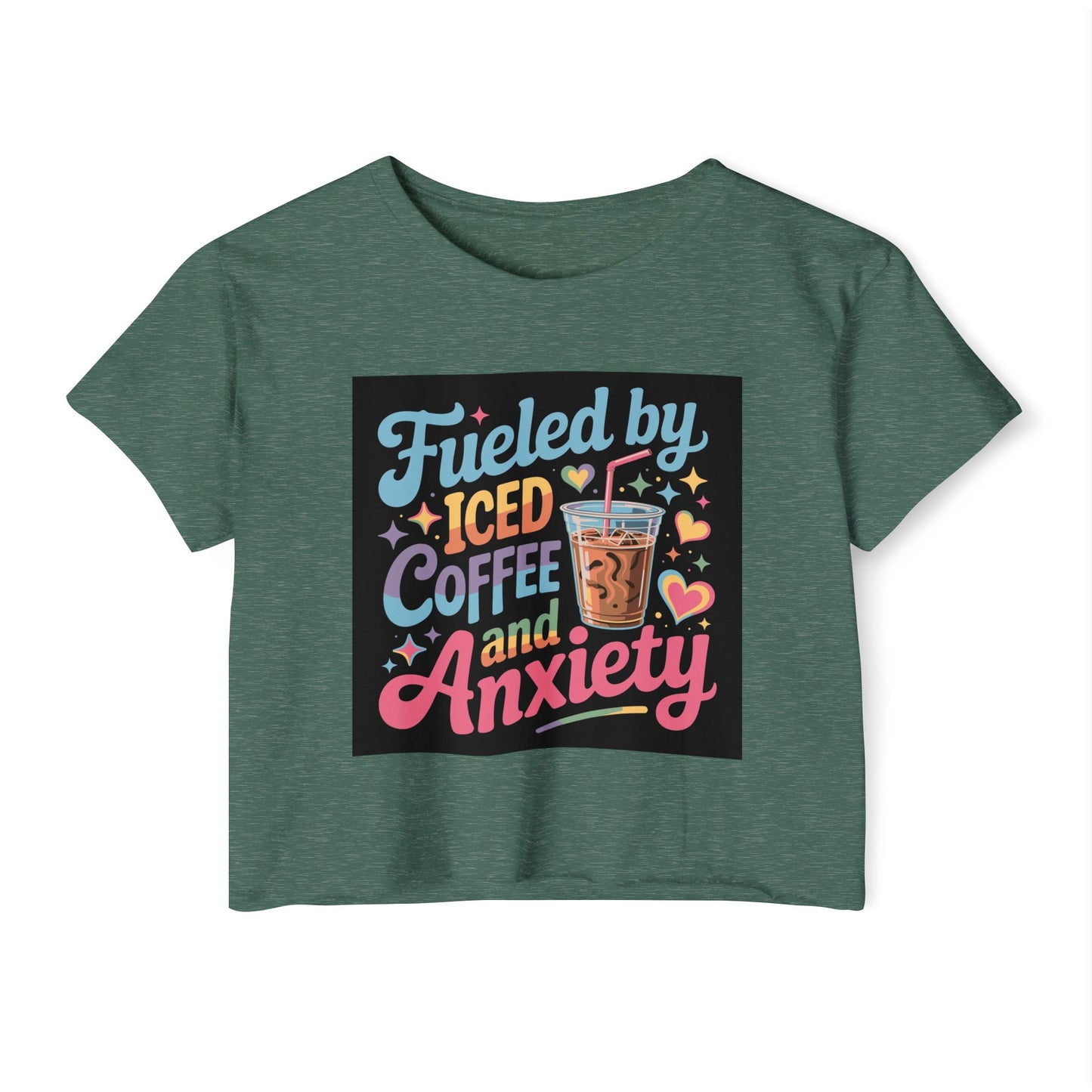 Crop Top — "Fueled by Iced Coffee and Anxiety" Cute Graphic Festival Tee