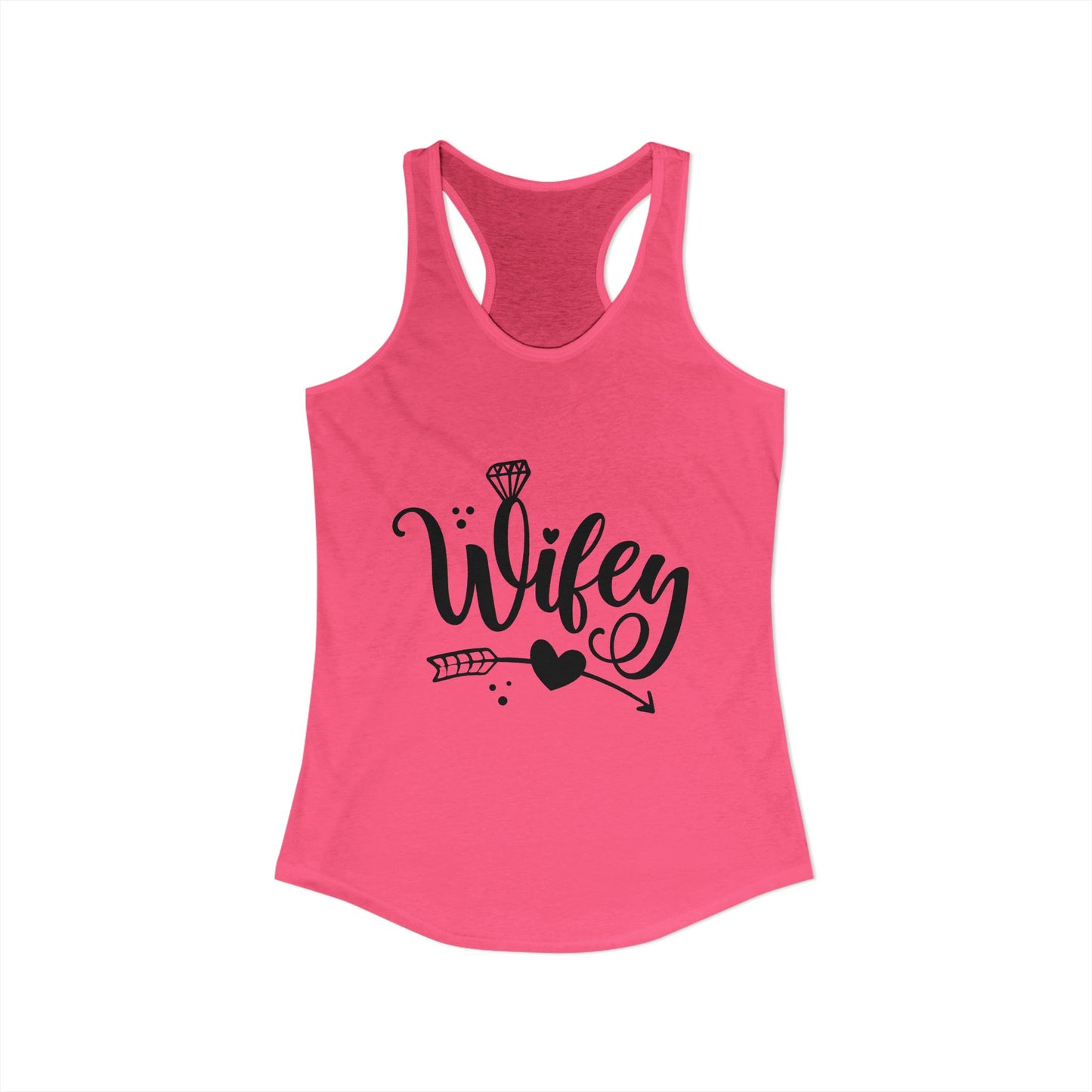 Women's Ideal Racerback Tank, Wifey, gift for her, wife life