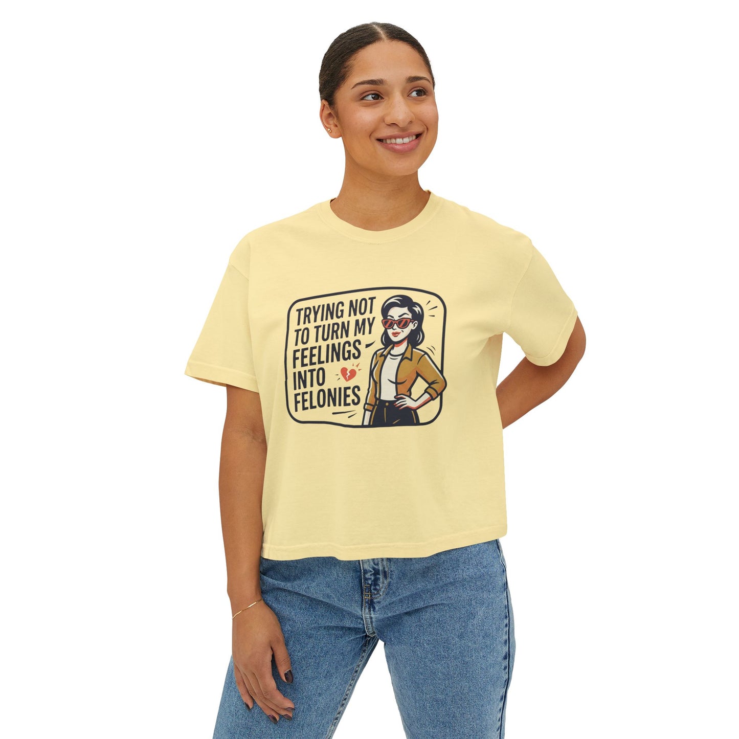 Trying Not To Turn My Feelings Into Felonies Tee | Graphic Cropped Shirt