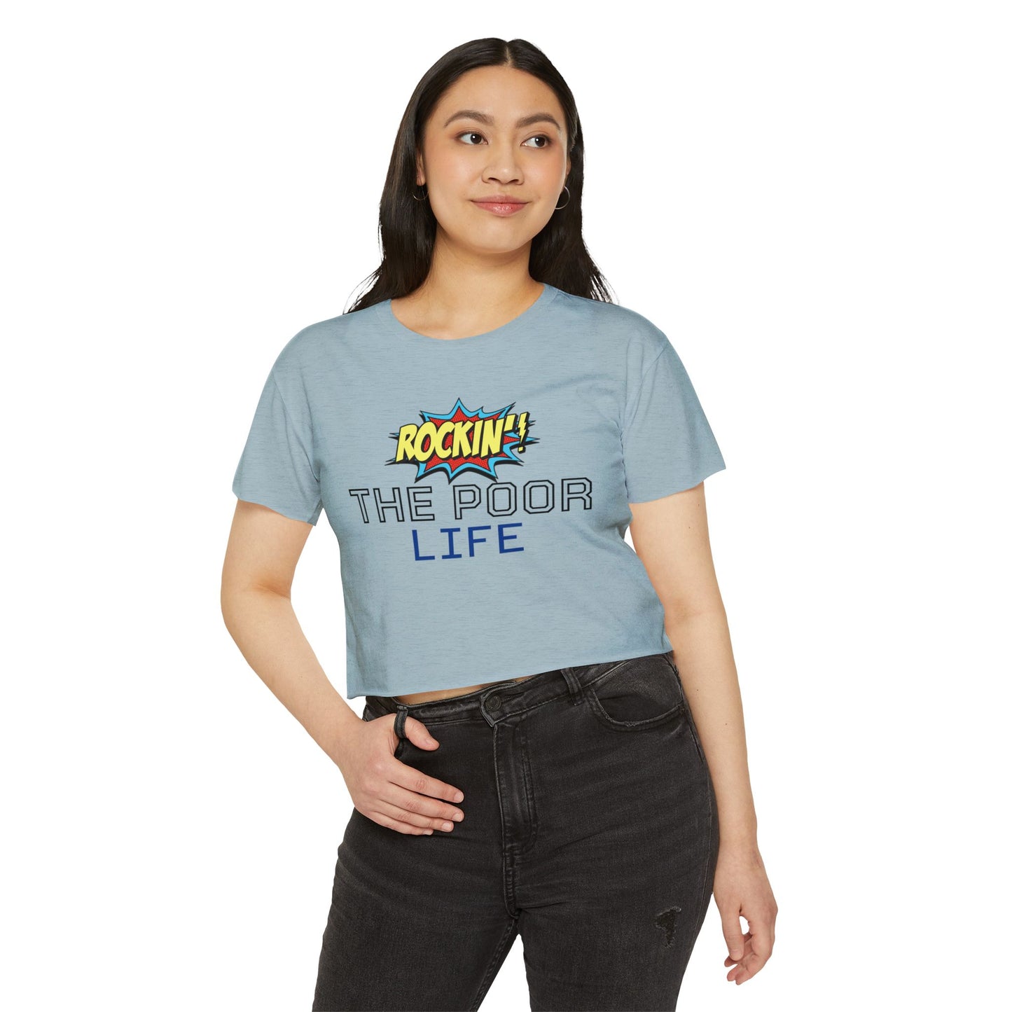 Rockin' The Poor Life Women's Festival Crop Top | Fun Summer Outfit, Music Festival Attire, Casual Wear, Cute Graphic Tee