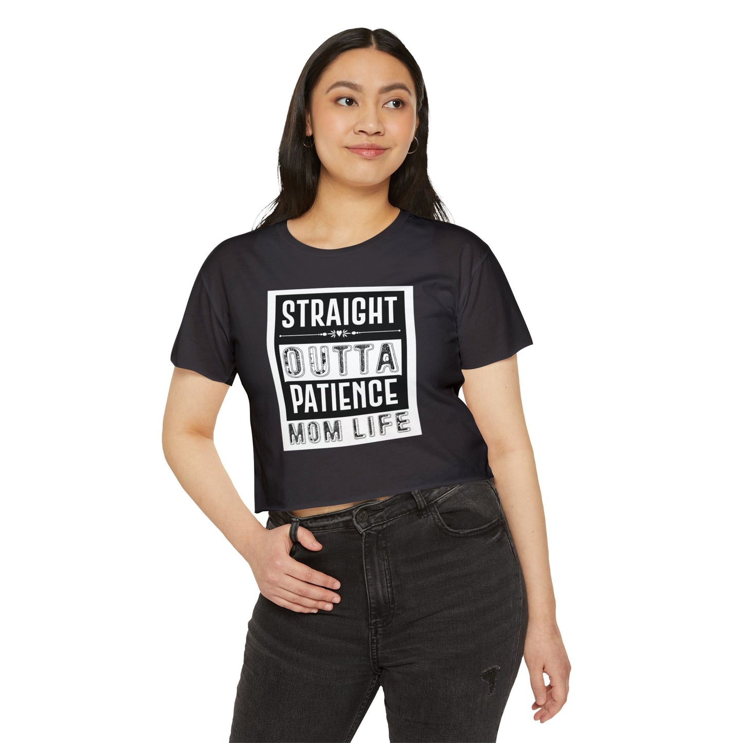 Crop Top — "Straight Outta Patience" Mom Life Funny Graphic Tee