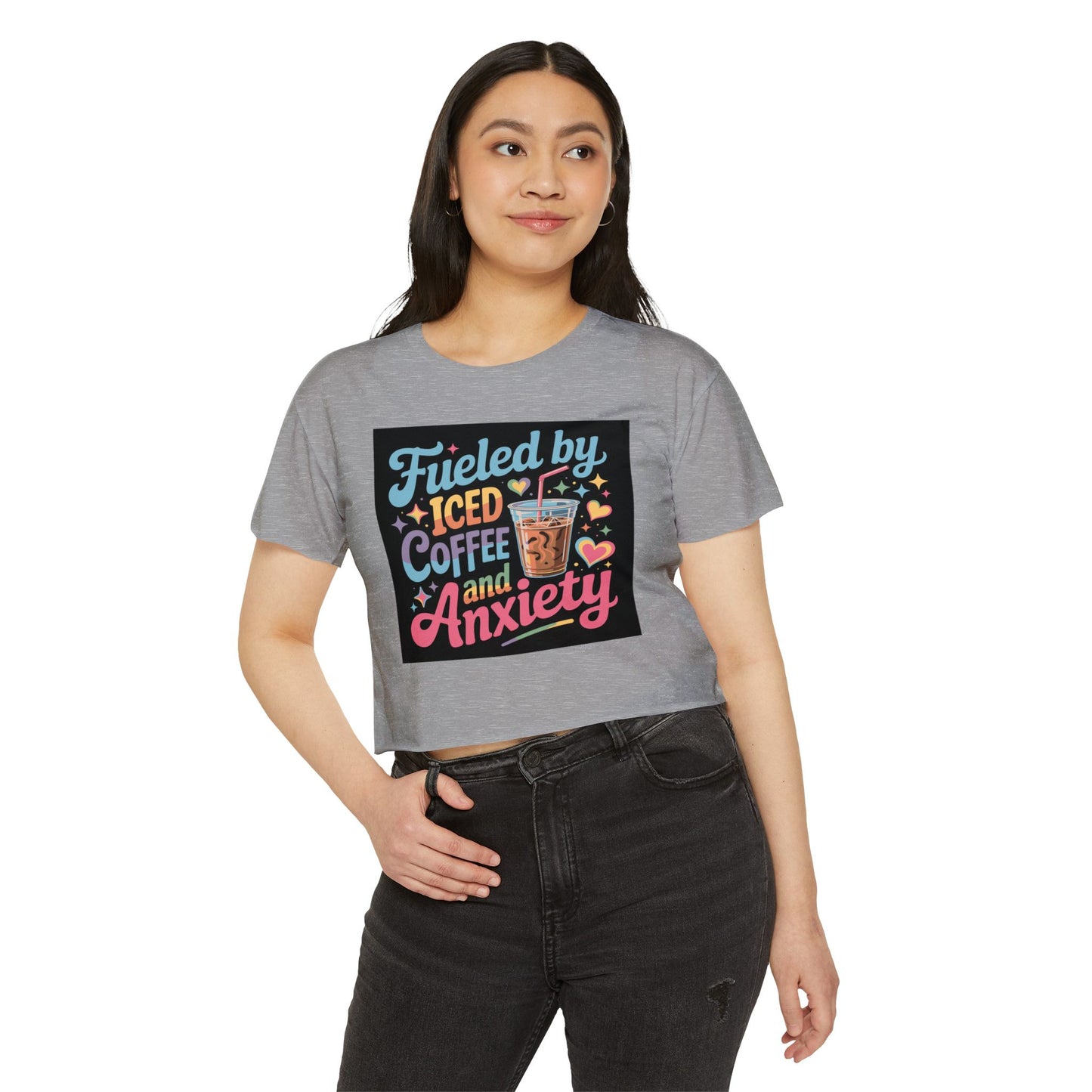 Crop Top — "Fueled by Iced Coffee and Anxiety" Cute Graphic Festival Tee