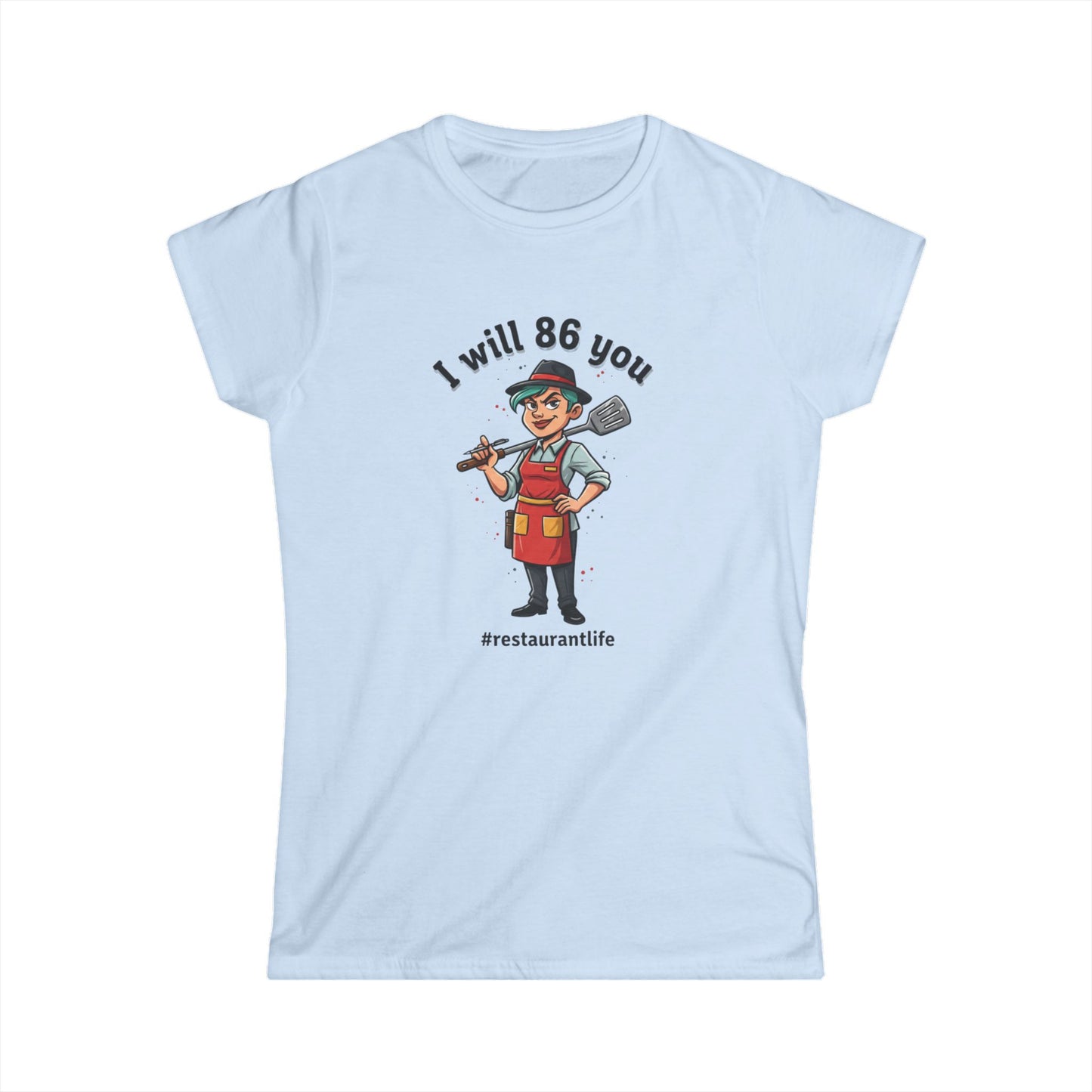 I Will 86 You waiter graphic Tee | Restaurant Life, Kitchen Staff Shirt, funny tee