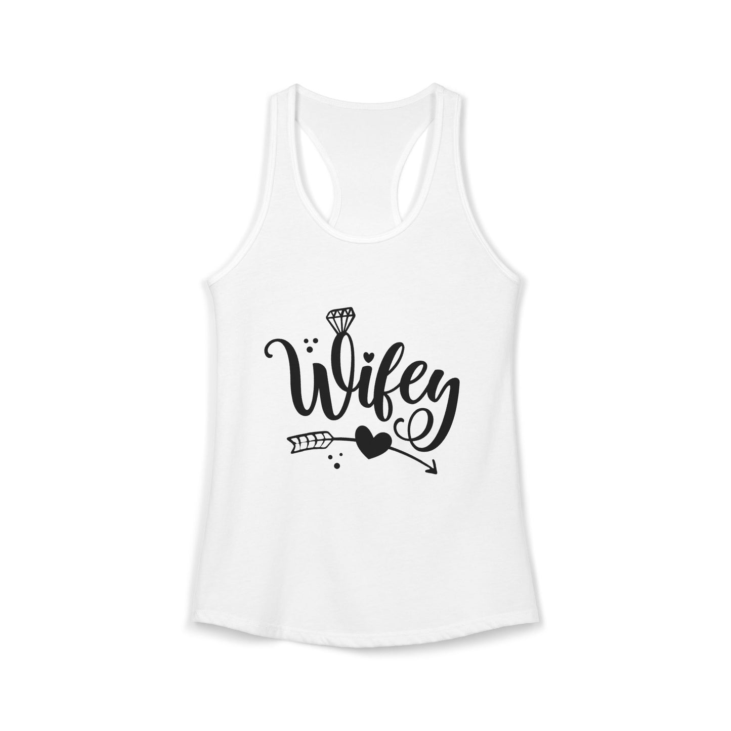 Women's Ideal Racerback Tank, Wifey, gift for her, wife life