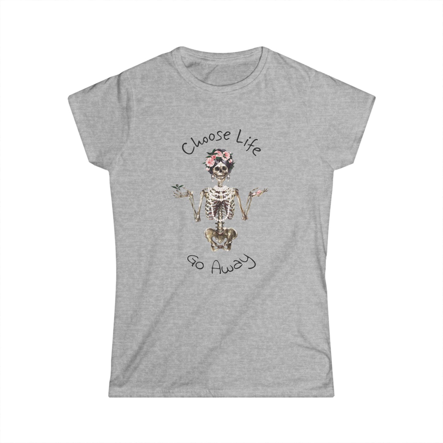 Choose Life Women's Softstyle Tee - Fun Skeleton Graphic Tee for Unique Style