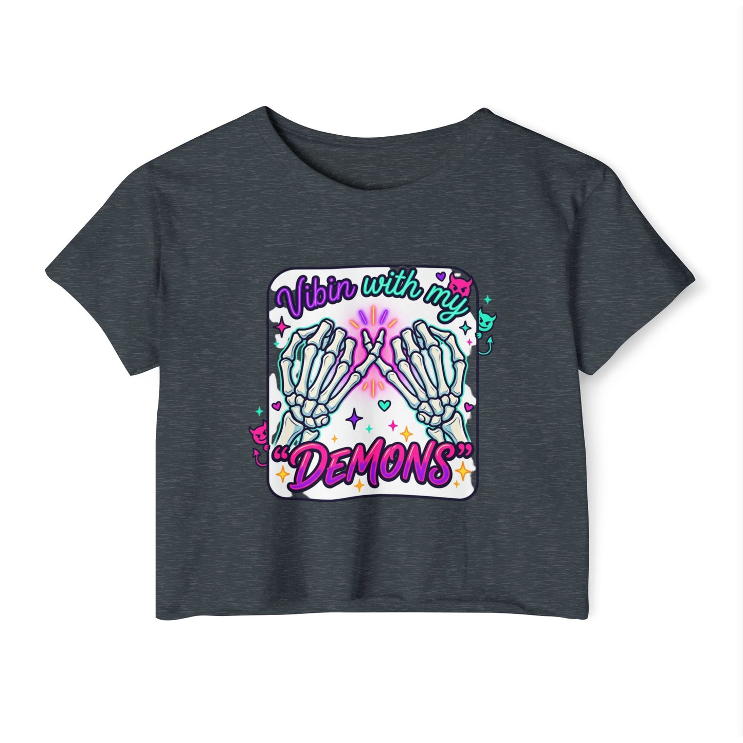 Vibin with My Demons Crop Top | Skeleton Hands Neon Cute Gothic