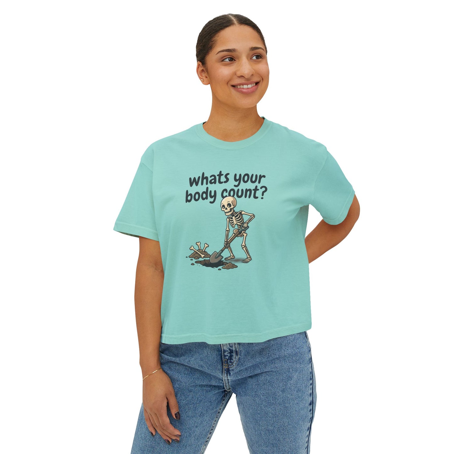 Skeleton Shovel 'Whats Your Body Count?' Tee | Women's Boxy Tee