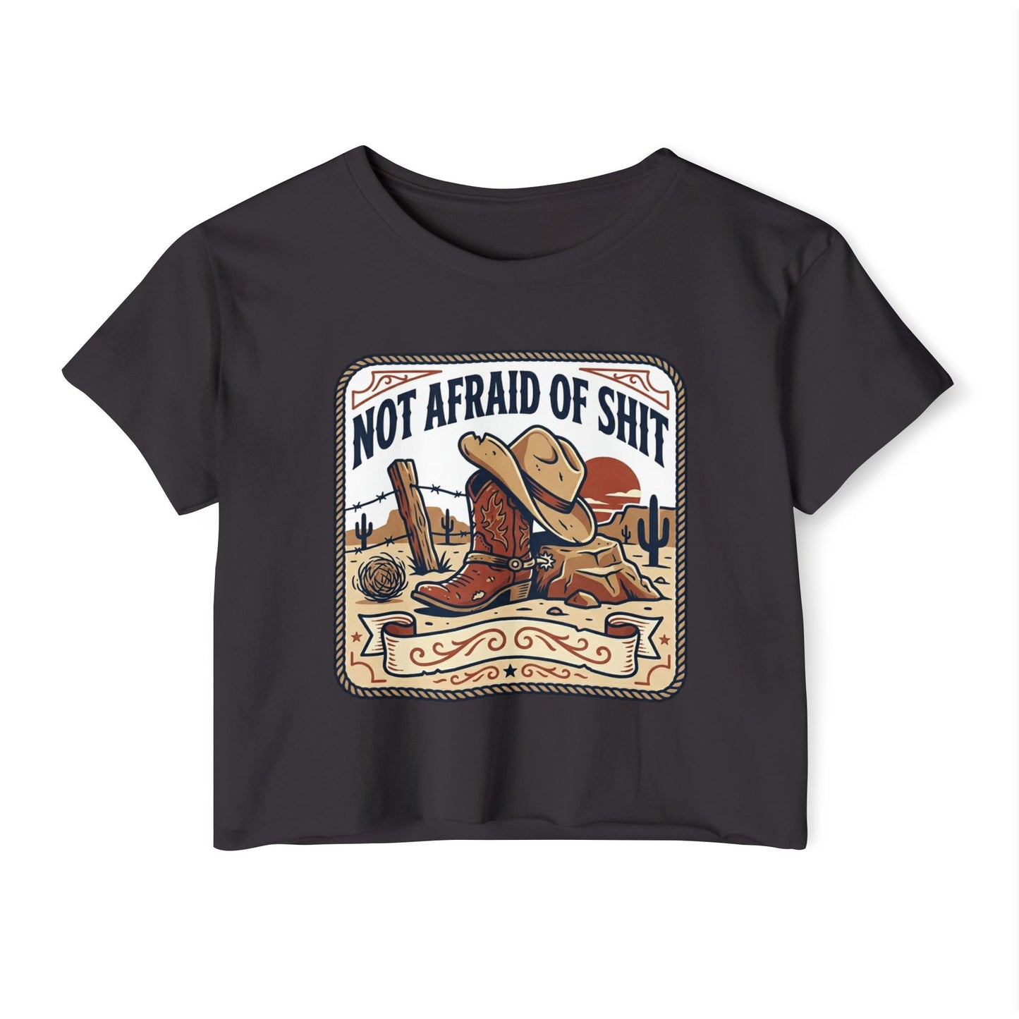 Not Afraid of Shit Crop Top — Western Cowgirl Festival Tee