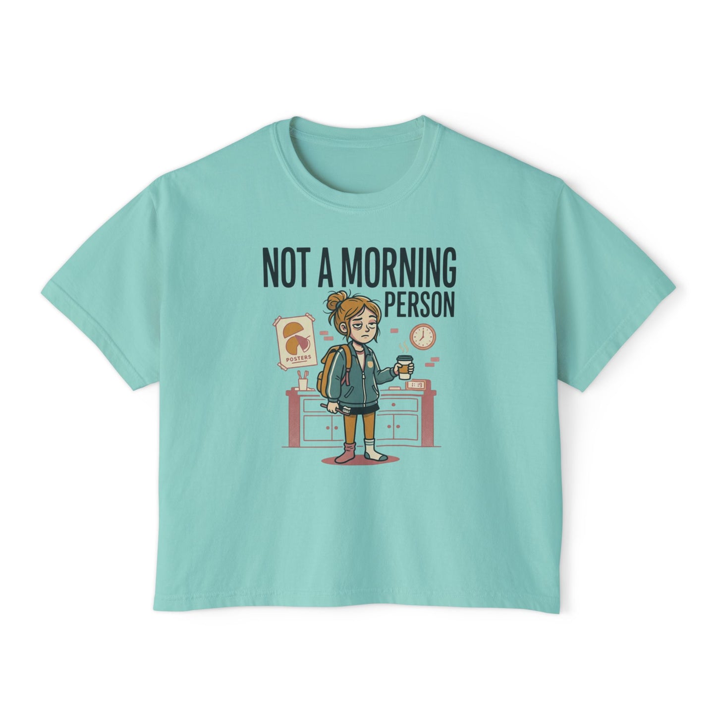 Not a Morning Person Women's Boxy Tee – Cute Lazy Morning Graphic Shirt