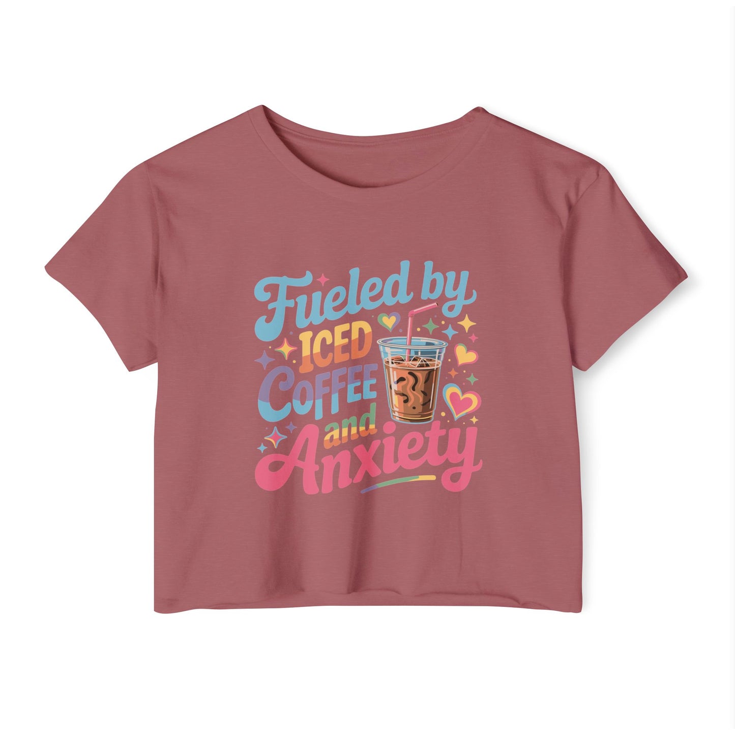 Festival Crop Top — "Fueled by Iced Coffee and Anxiety" Cute Graphic Tee for Women