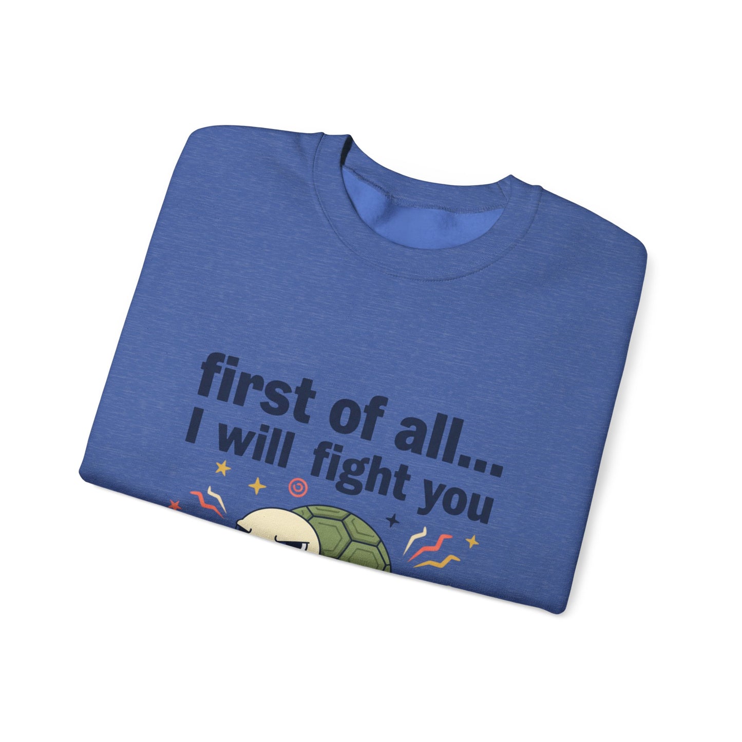 Cute Angry Turtle I Will Fight You sweatshirt | Graphic Crewneck