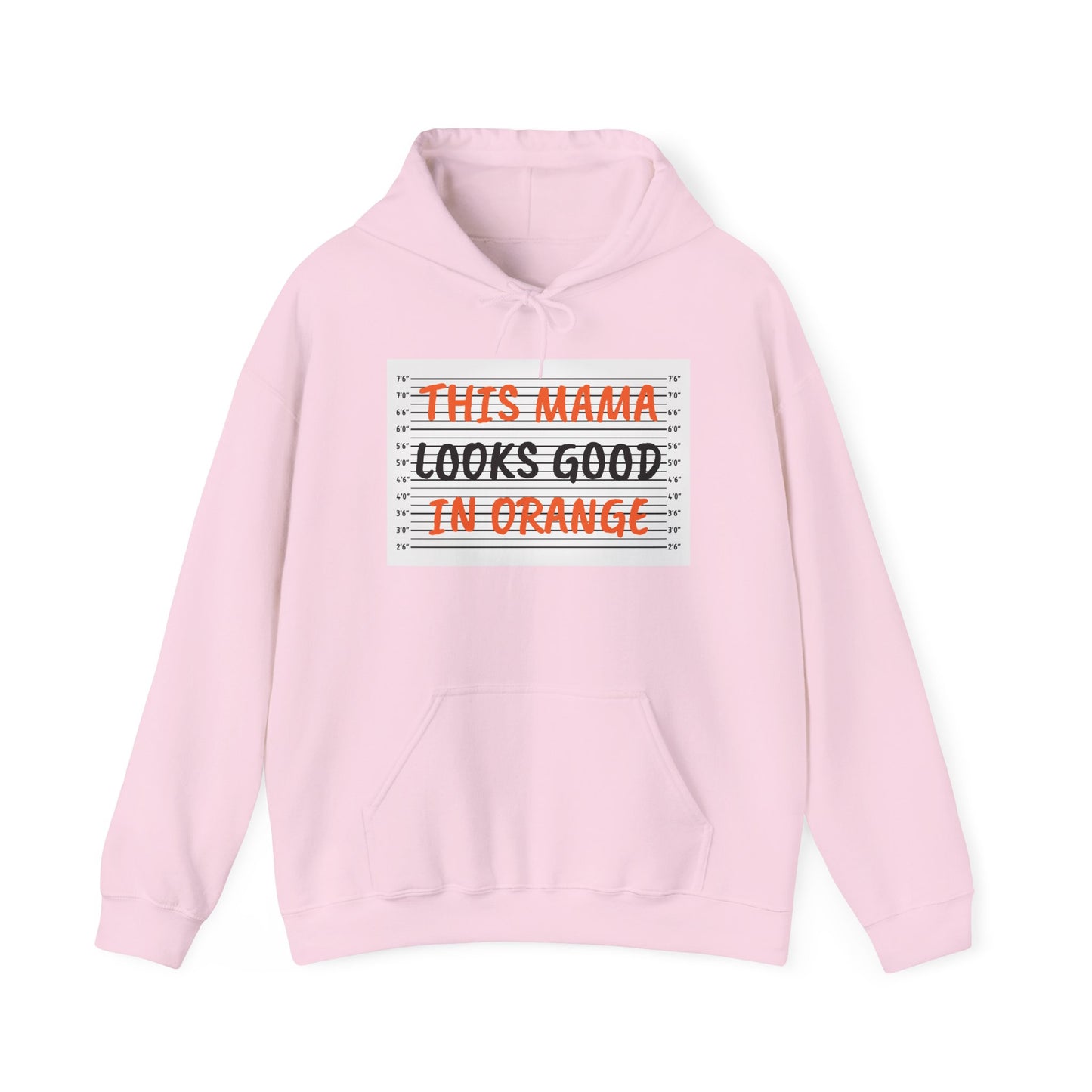 This Mama Looks Good in Orange Unisex Hooded Sweatshirt