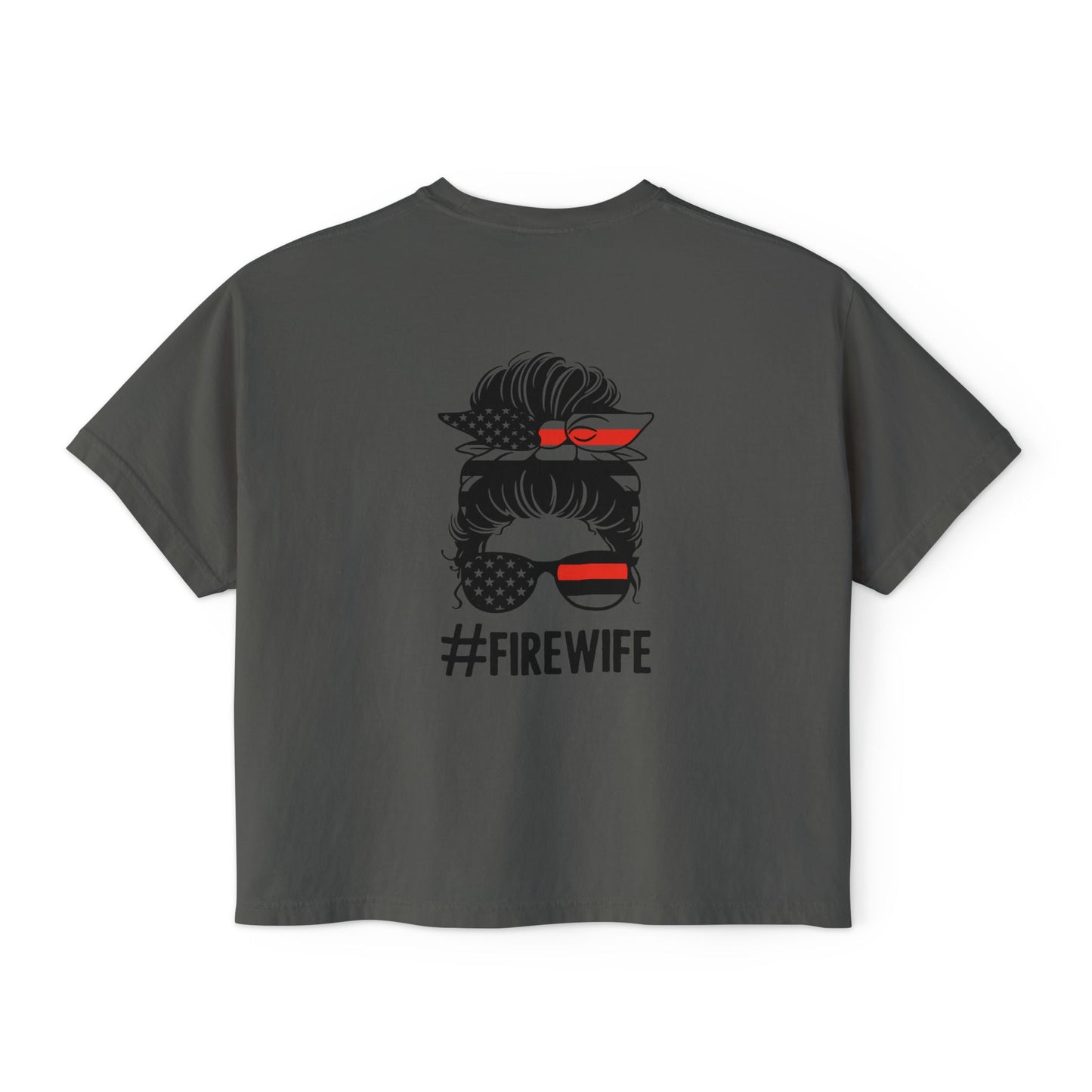 Women's Boxy Tee - #FireWife Graphic Shirt for Firefighter Wives