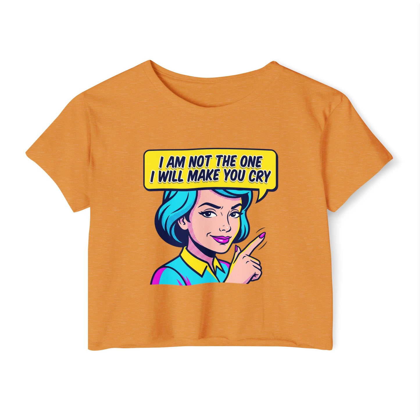 Crop Top — Retro Pop Art “I Am Not The One I Will Make You Cry” Festival Tee