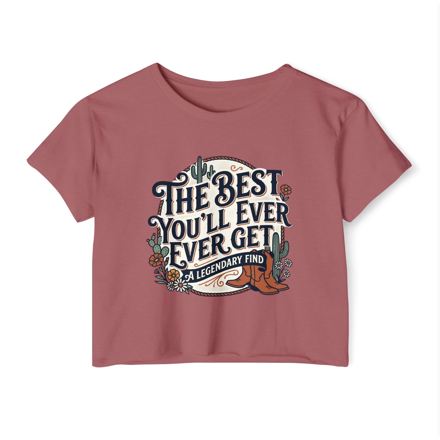 Women's Festival Crop Top — "The Best You'll Ever Get" Floral Boho Graphic