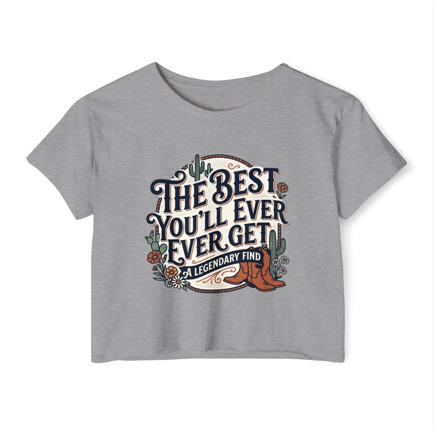 Women's Festival Crop Top — "The Best You'll Ever Get" Floral Boho Graphic