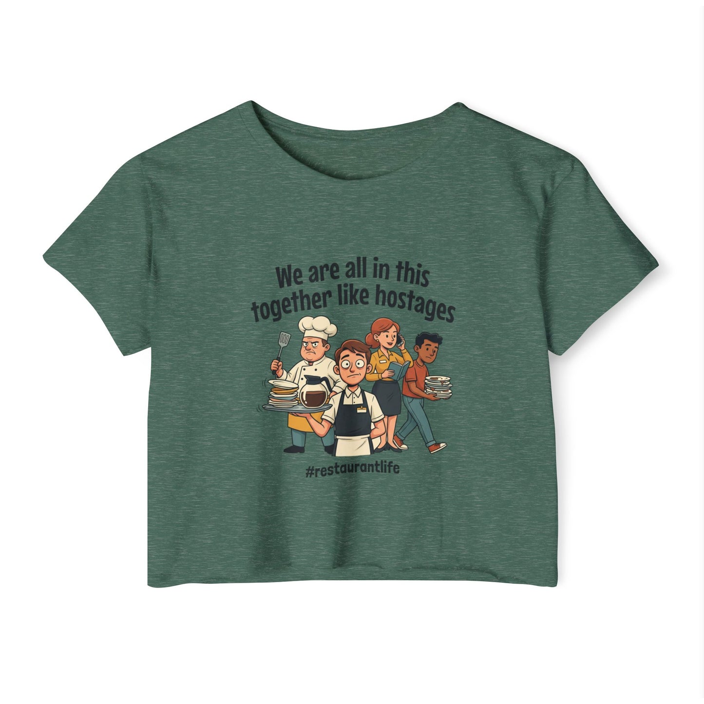 Restaurant Staff Cartoon We Are All In This Together crop top | #restaurantlife