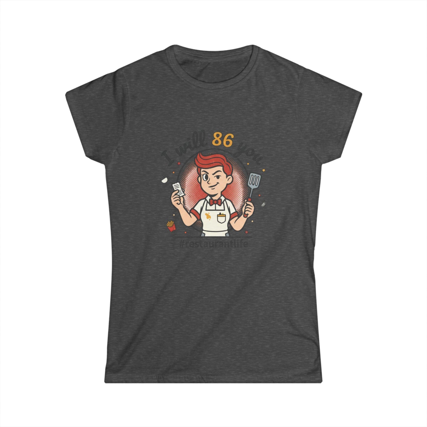 I will 86 You T-Shirt | Restaurant Life Tee, Funny Kitchen Staff Shirt, funny tee