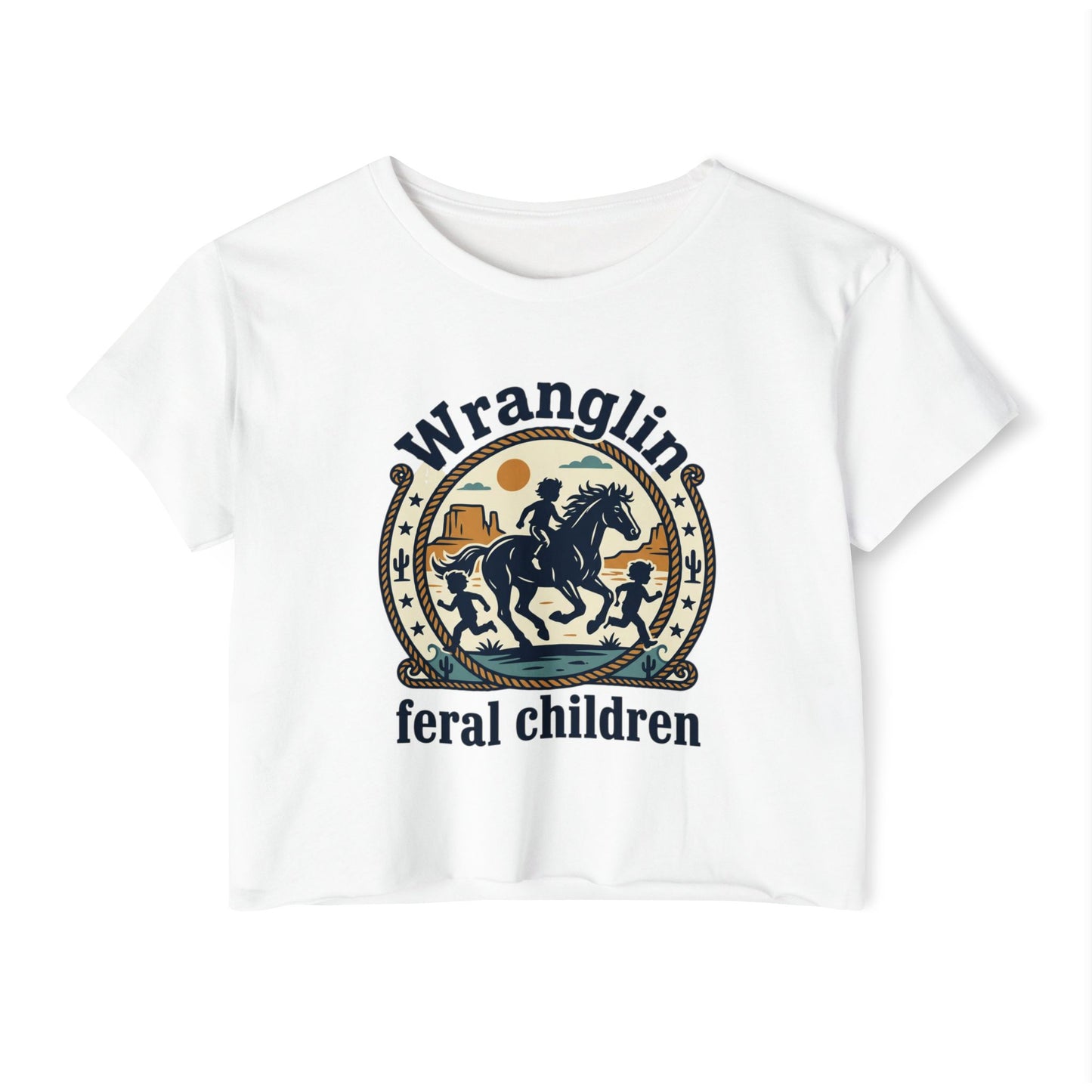 Wranglin' Feral Children Crop Top — Western Cowboy Festival Tee
