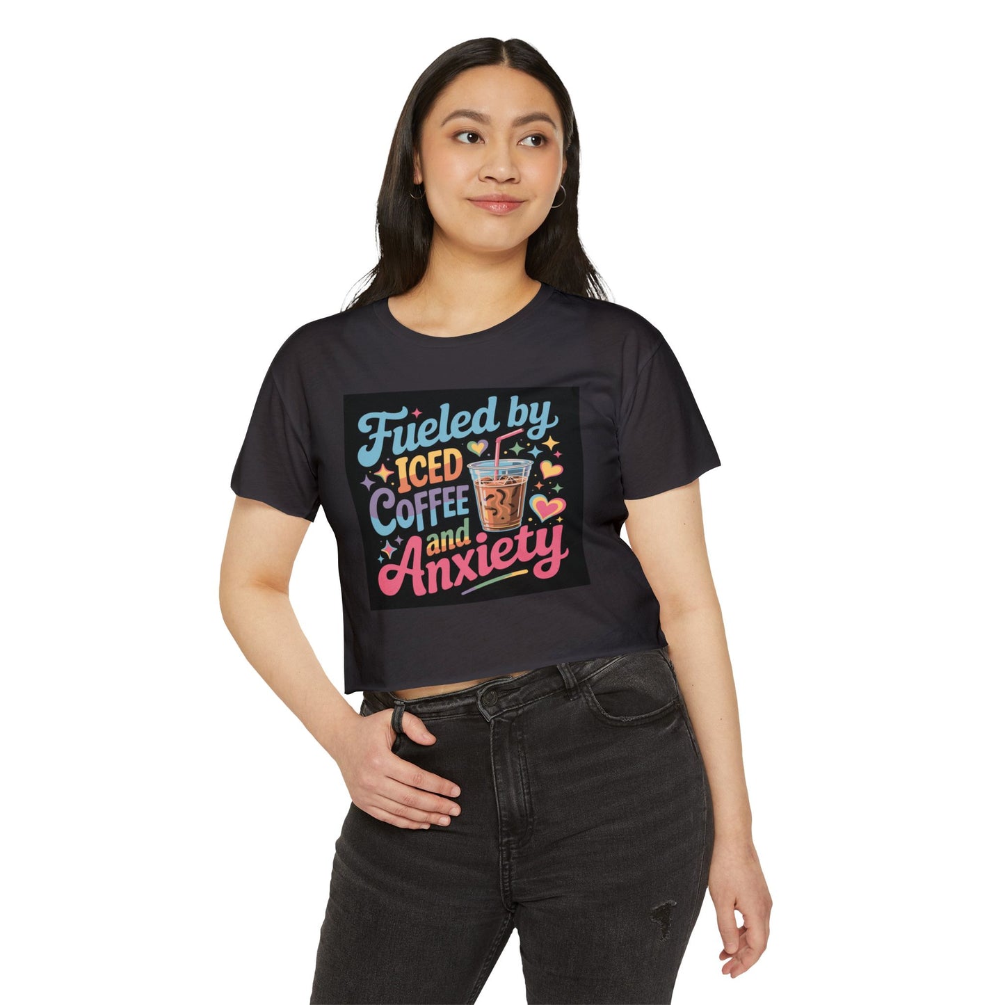Crop Top — "Fueled by Iced Coffee and Anxiety" Cute Graphic Festival Tee