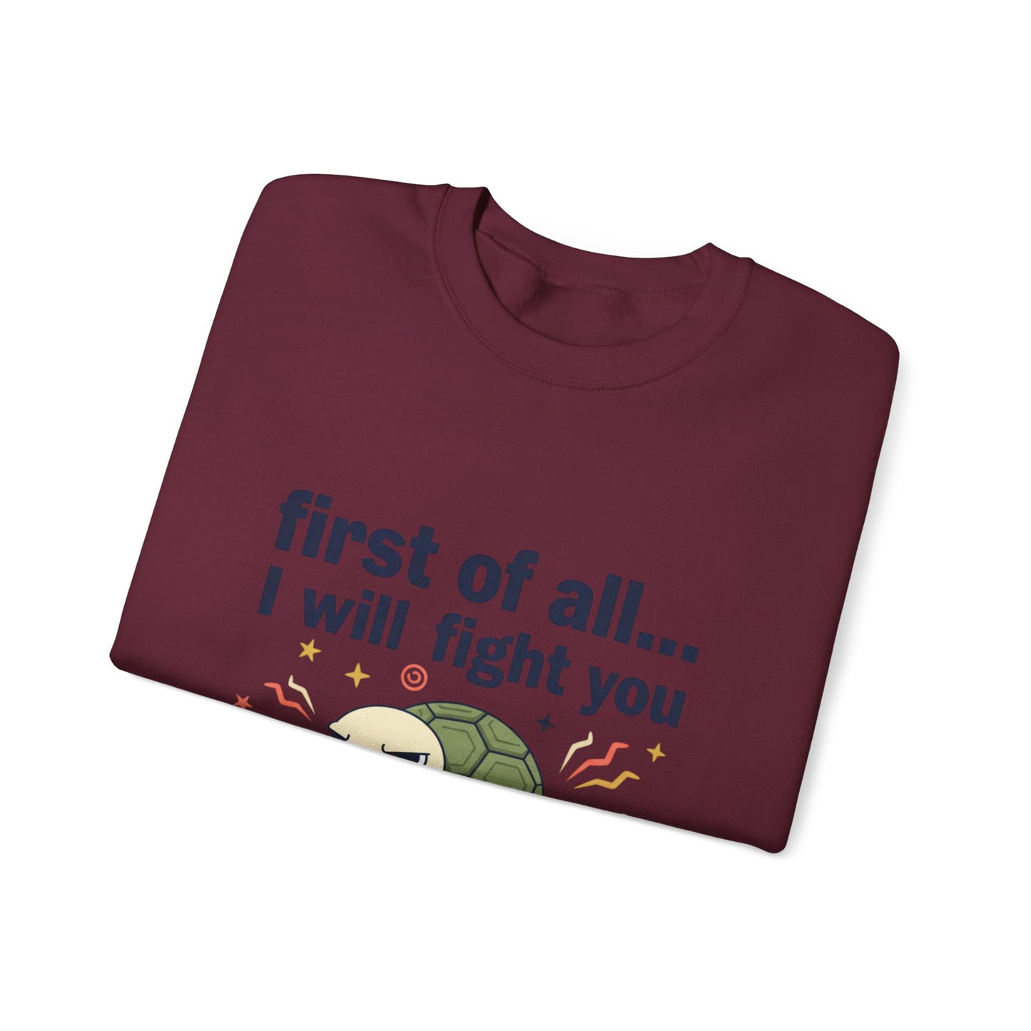 Cute Angry Turtle I Will Fight You sweatshirt | Graphic Crewneck