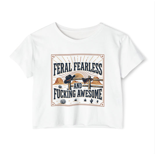 Crop Top — "Feral Fearless and Fucking Awesome" Western Festival Graphic