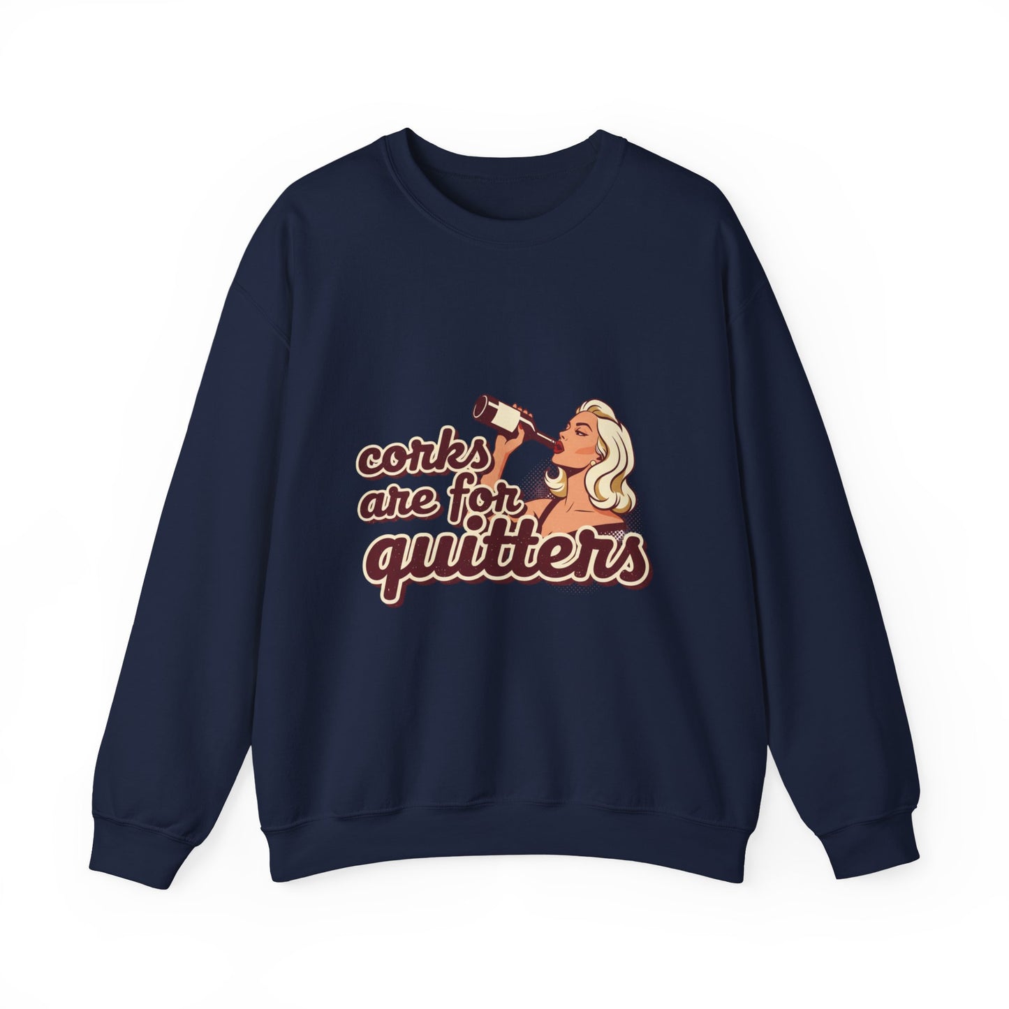 Corks Are For Quitters sweatshirt | Funny Retro Woman Drinking Design