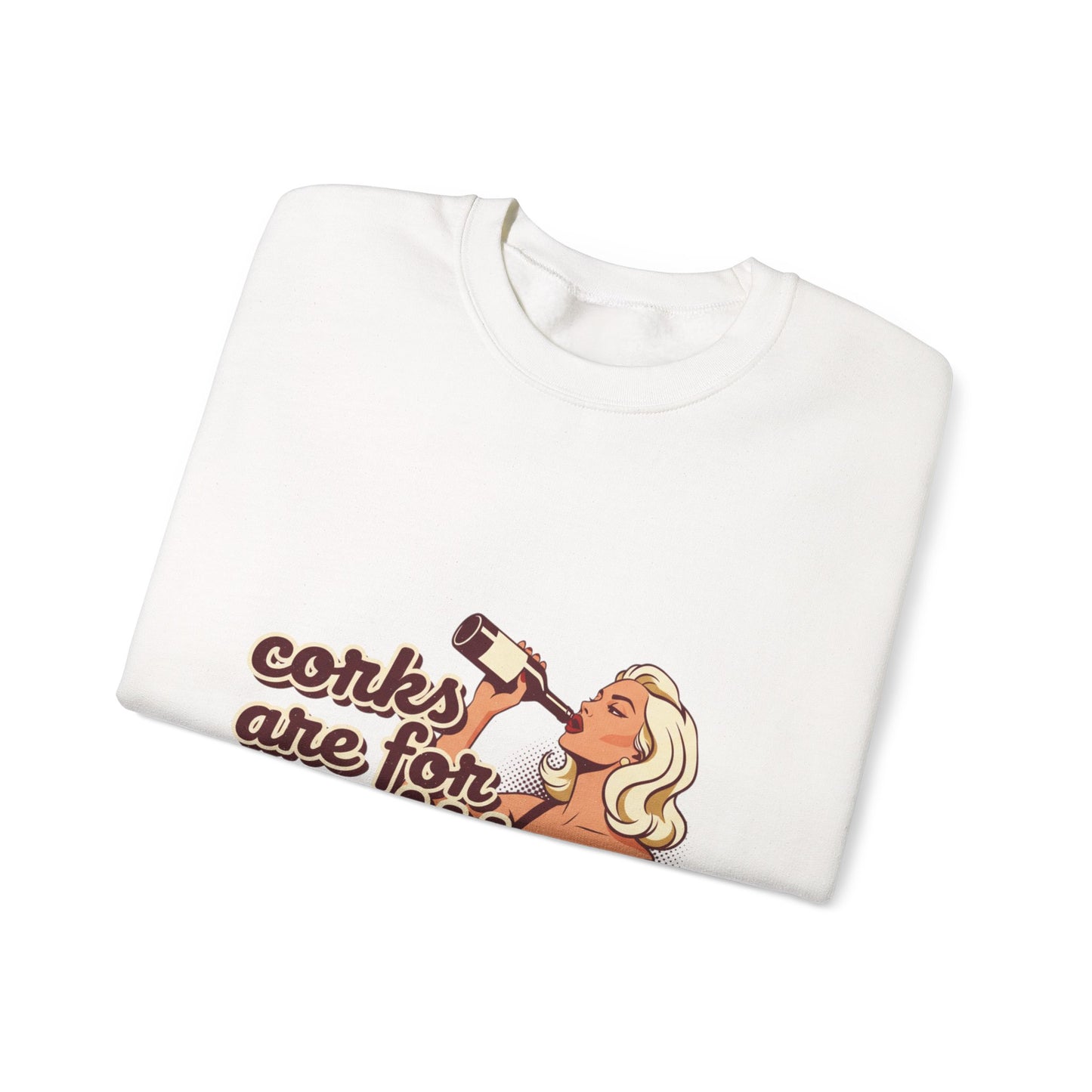 Corks Are For Quitters sweatshirt | Funny Retro Woman Drinking Design
