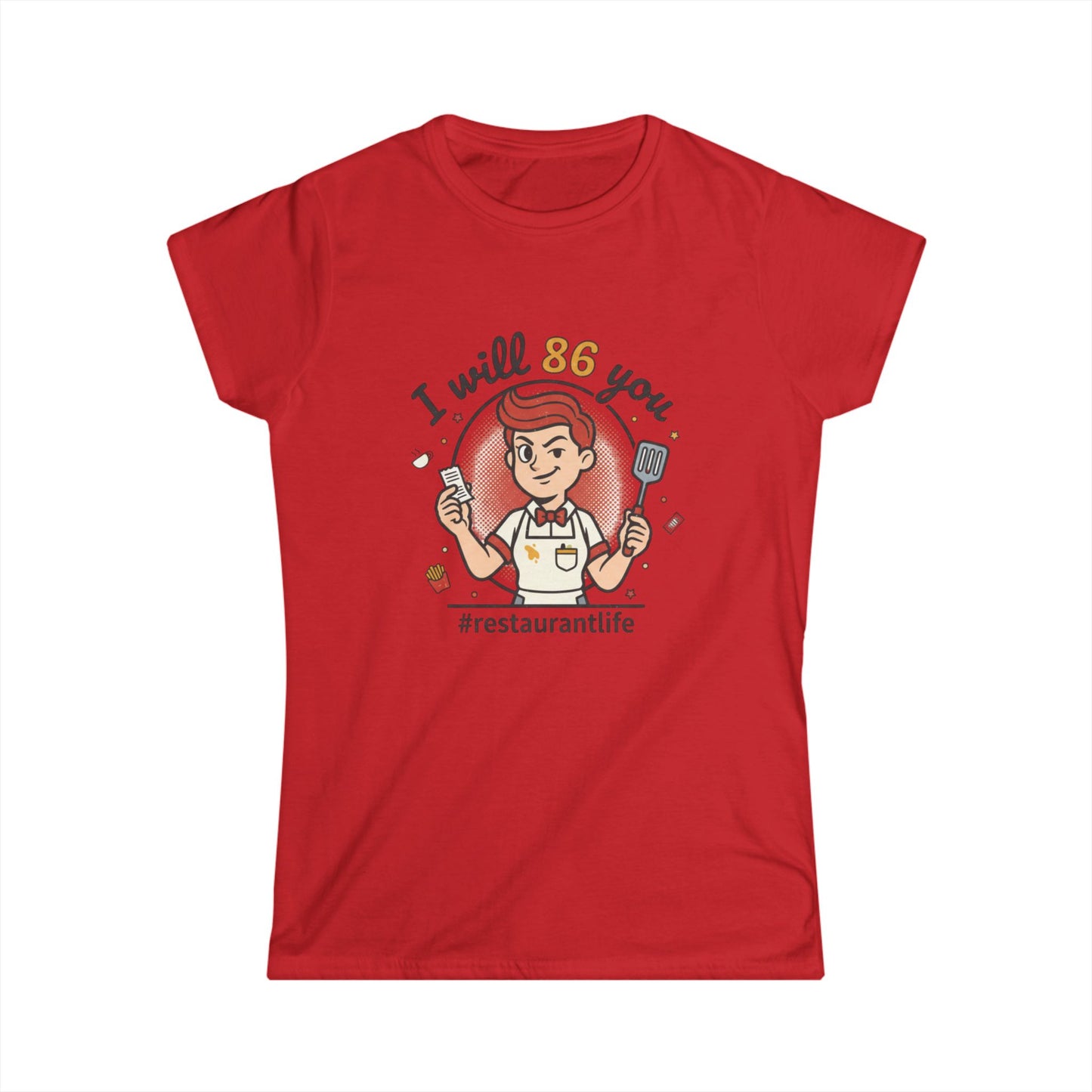 I will 86 You T-Shirt | Restaurant Life Tee, Funny Kitchen Staff Shirt, funny tee