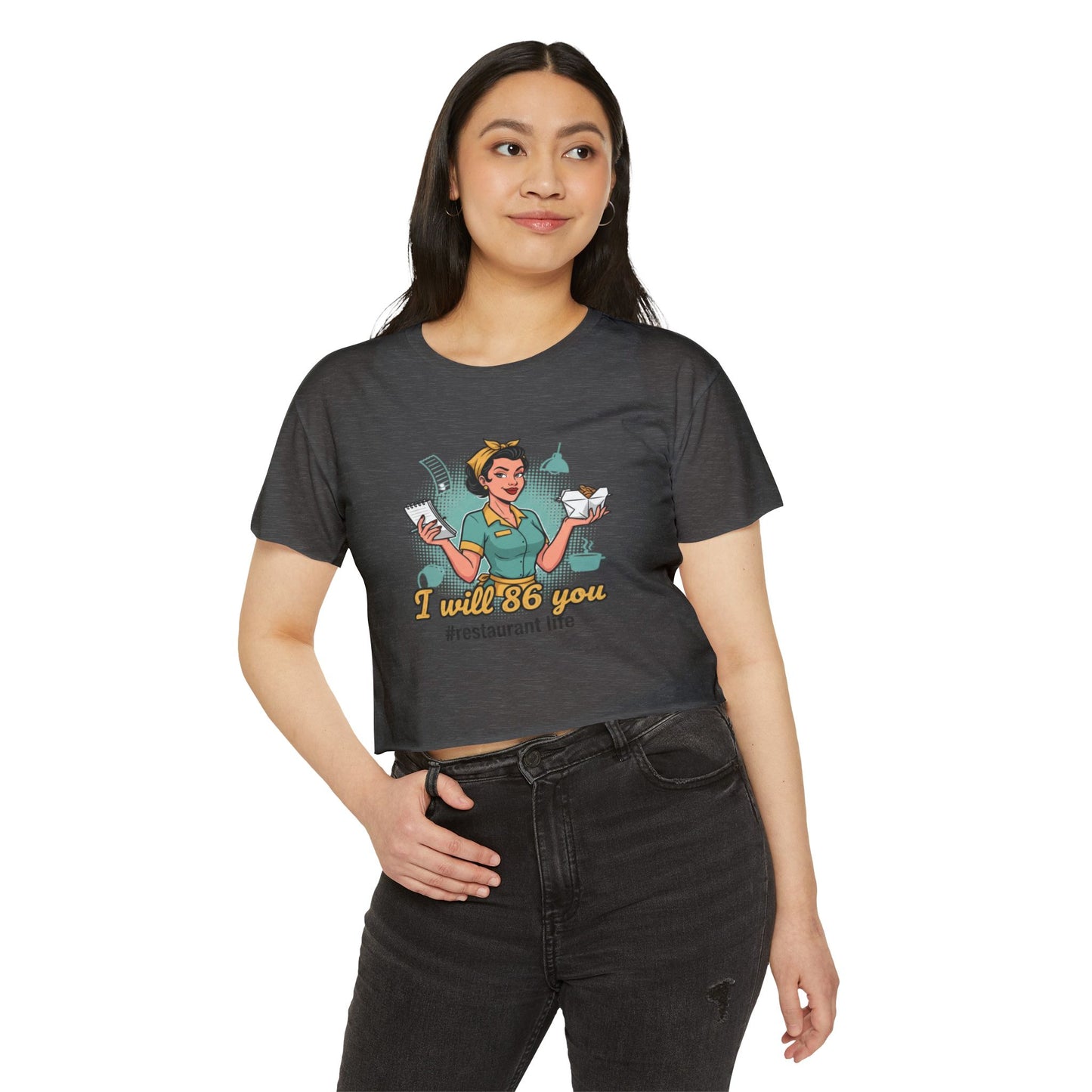 I Will 86 You waitress illustration Crop Top | restaurant life, server humor