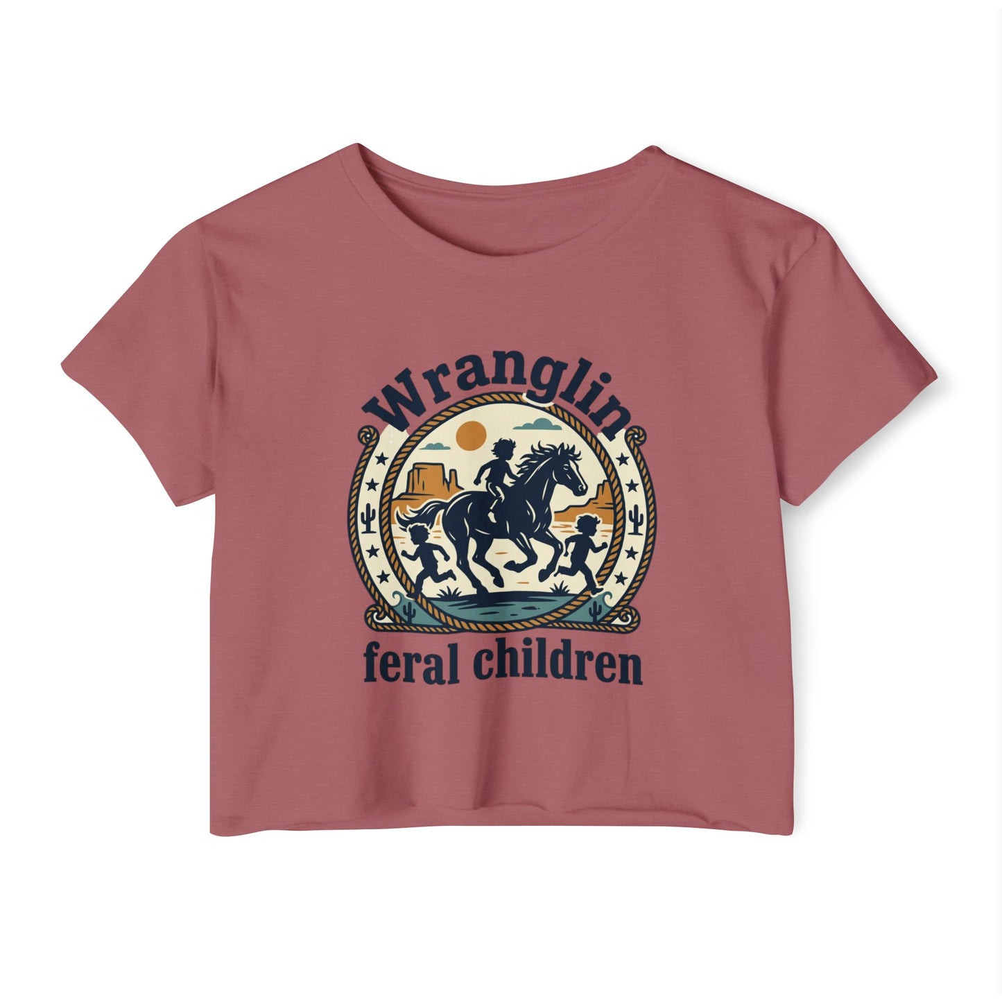 Wranglin' Feral Children Crop Top — Western Cowboy Festival Tee